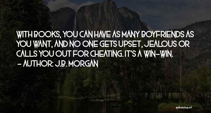 Boyfriends Cheating Quotes By J.B. Morgan