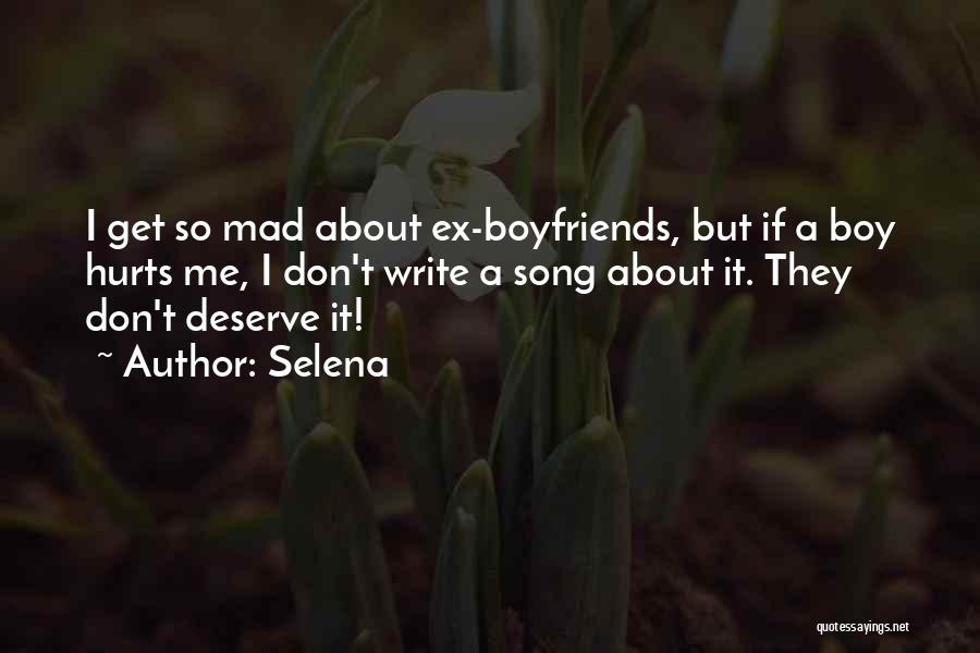 Boyfriends Who Hurt You Quotes By Selena