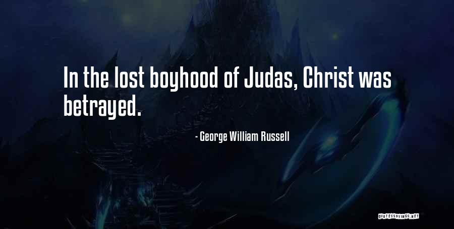 Boyhood Quotes By George William Russell