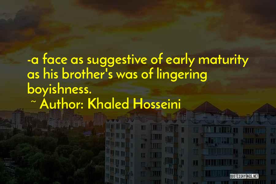 Boyishness Quotes By Khaled Hosseini