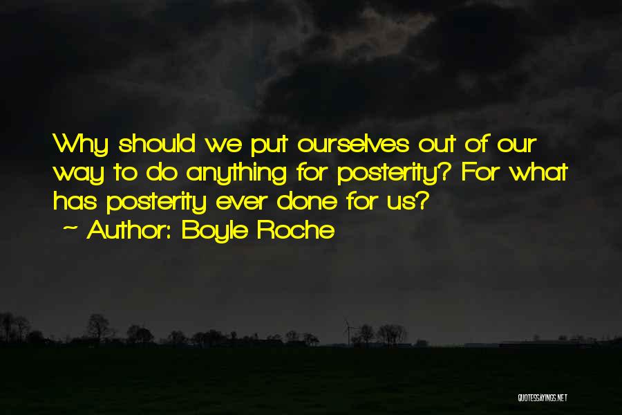 Boyle Roche Quotes 1012382