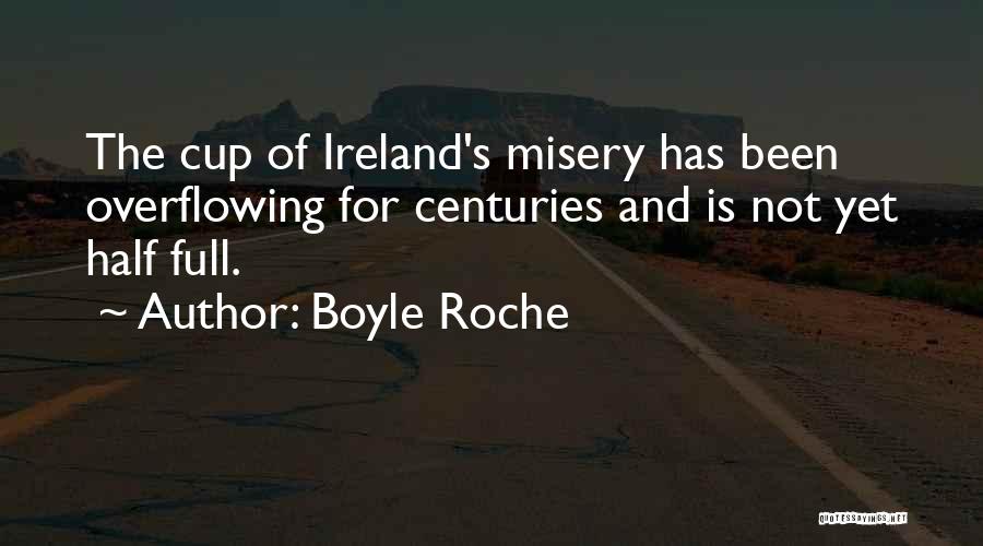 Boyle Roche Quotes 1825849
