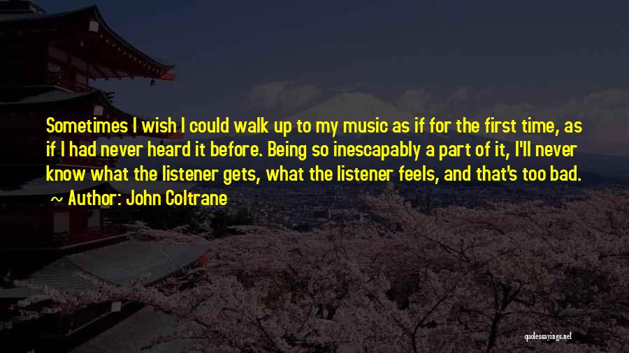 Boylesports Quotes By John Coltrane