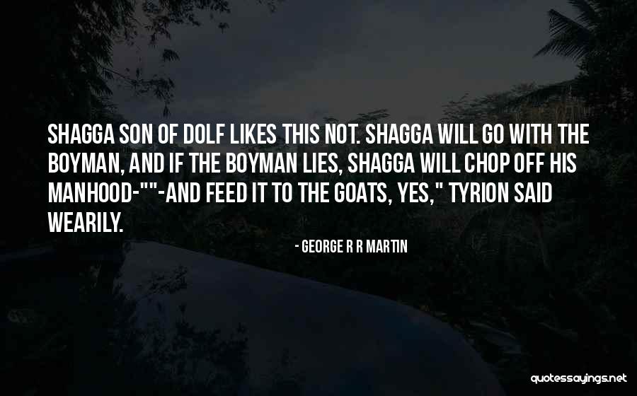 Boyman 2 Quotes By George R R Martin Boyman 2 Quotes By George R R Martin