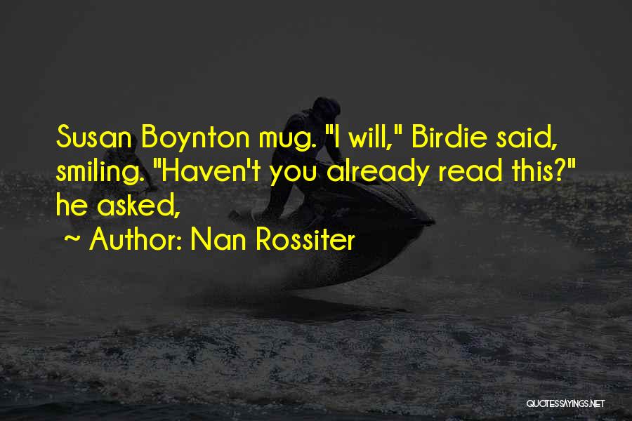 Boynton Quotes By Nan Rossiter