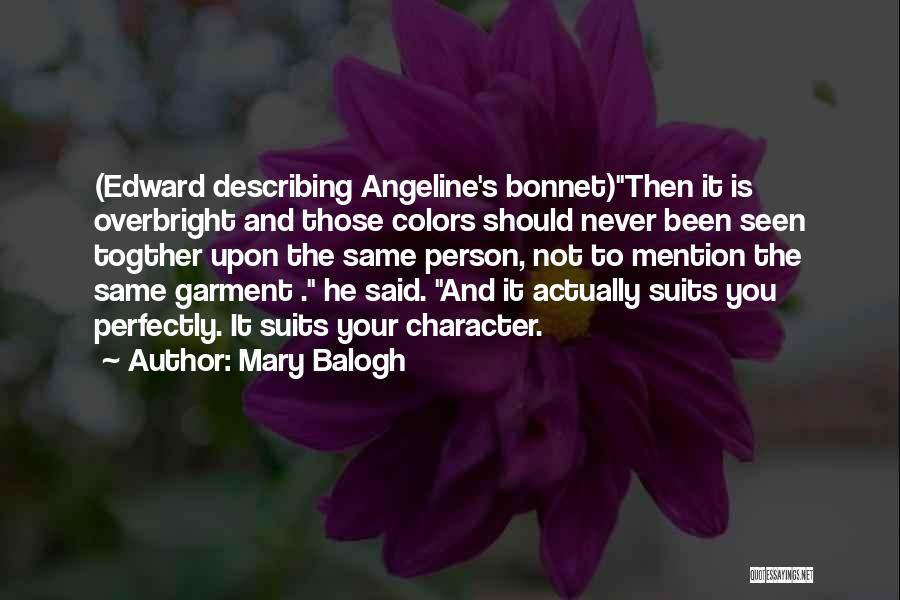 Boyong Manalac Quotes By Mary Balogh