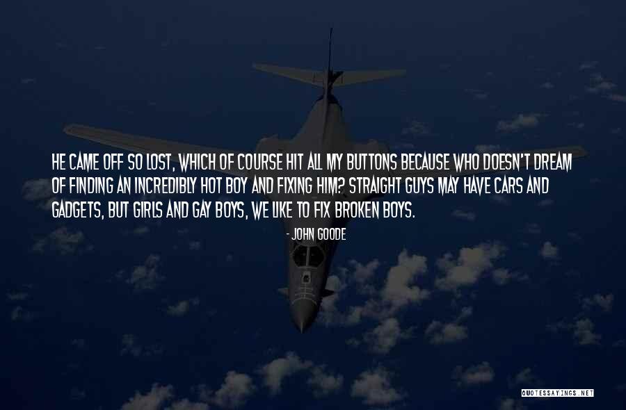 Boys And Cars Quotes By John Goode Boys And Cars Quotes By John Goode