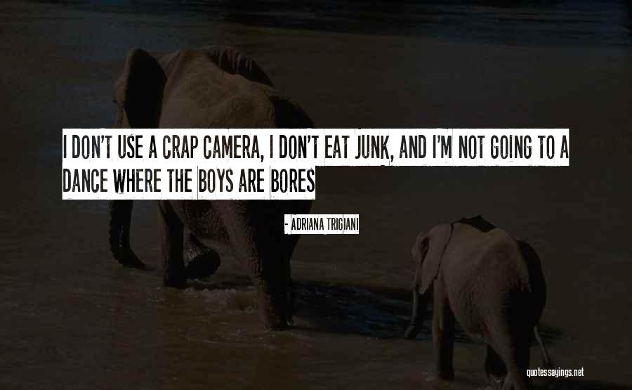 Boys Attitude Quotes By Adriana Trigiani Boys Attitude Quotes By Adriana Trigiani