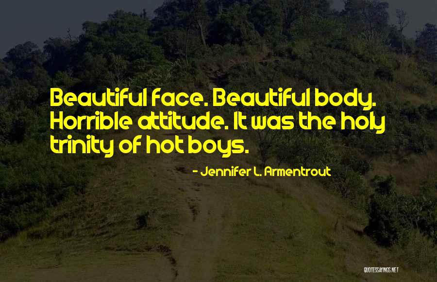 Boys Attitude Quotes By Jennifer L. Armentrout Boys Attitude Quotes By Jennifer L. Armentrout