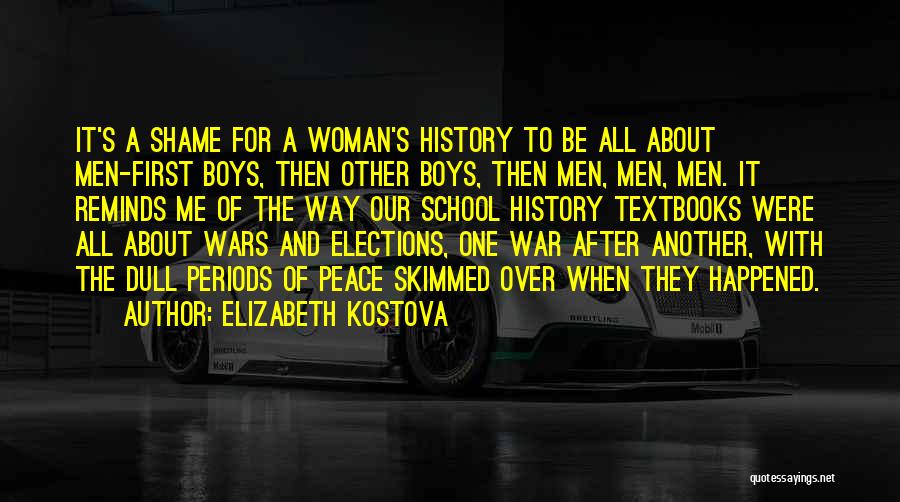 Boys Growing Into Men Quotes By Elizabeth Kostova