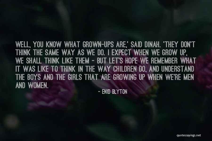 Boys Growing Up Quotes By Enid Blyton Boys Growing Up Quotes By Enid Blyton