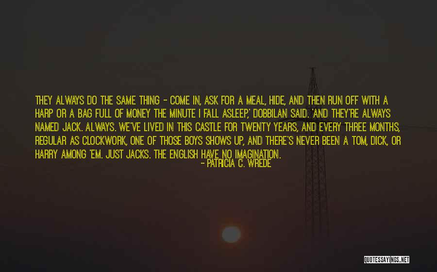Boys Of Fall Quotes By Patricia C. Wrede Boys Of Fall Quotes By Patricia C. Wrede