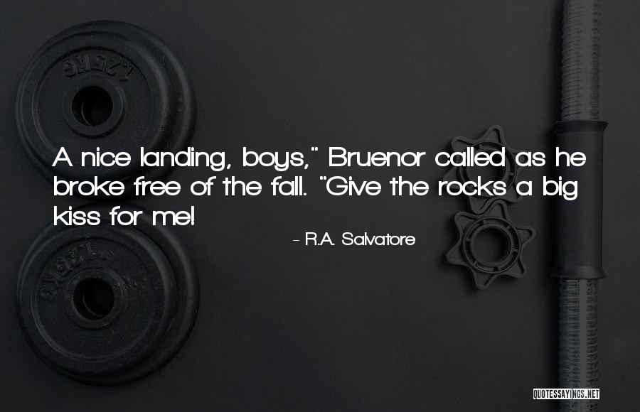 Boys Of Fall Quotes By R.A. Salvatore Boys Of Fall Quotes By R.A. Salvatore