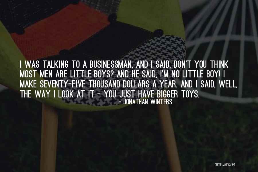Boys With Toys Quotes By Jonathan Winters Boys With Toys Quotes By Jonathan Winters