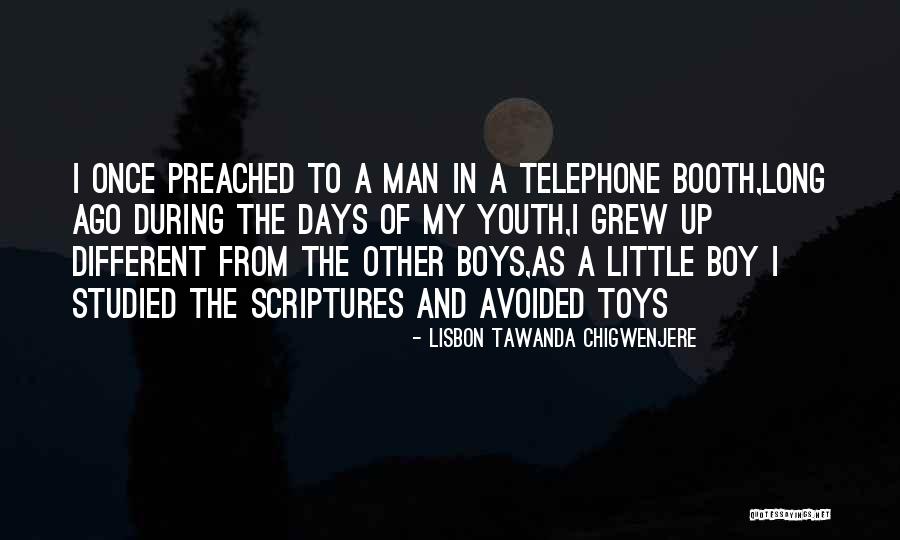 Boys With Toys Quotes By Lisbon Tawanda Chigwenjere Boys With Toys Quotes By Lisbon Tawanda Chigwenjere