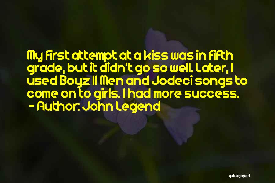 Boyz Quotes By John Legend