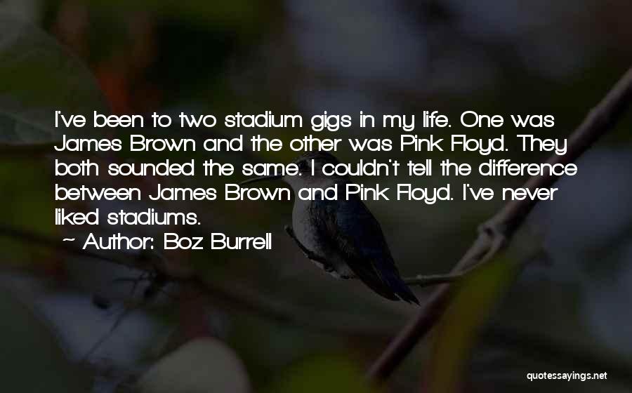 Boz Burrell Quotes 2005829