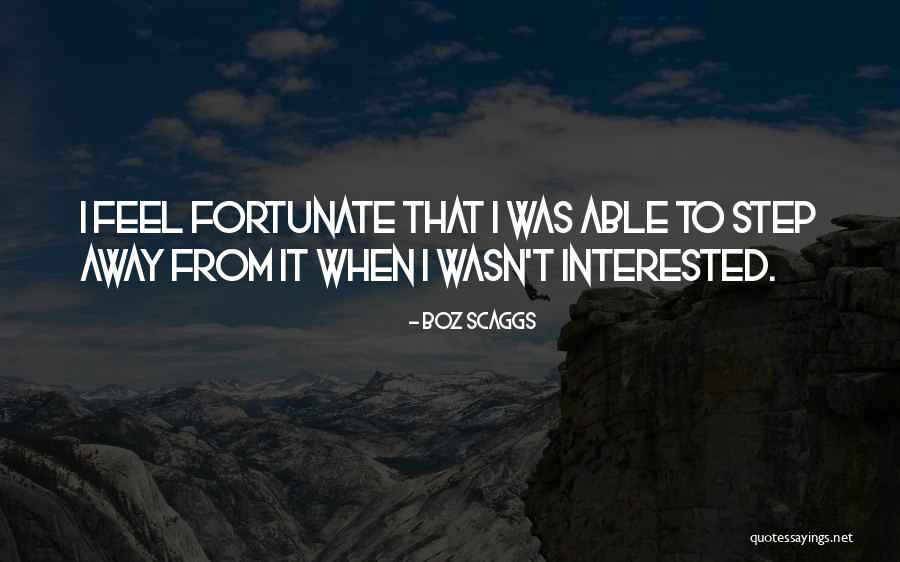 Boz Scaggs Quotes 1119244 Boz Scaggs Quotes 1119244