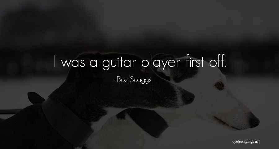 Boz Scaggs Quotes 1250088