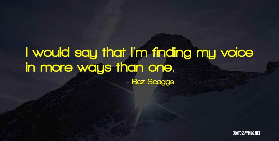 Boz Scaggs Quotes 1885839 Boz Scaggs Quotes 1885839