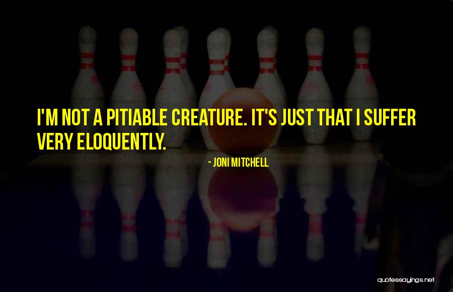 Bozal Ensamble Quotes By Joni Mitchell Bozal Ensamble Quotes By Joni Mitchell