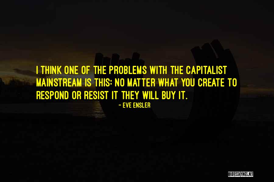 Bozecin Quotes By Eve Ensler Bozecin Quotes By Eve Ensler