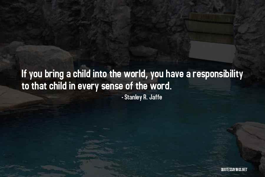 Bozek Meat Quotes By Stanley R. Jaffe Bozek Meat Quotes By Stanley R. Jaffe
