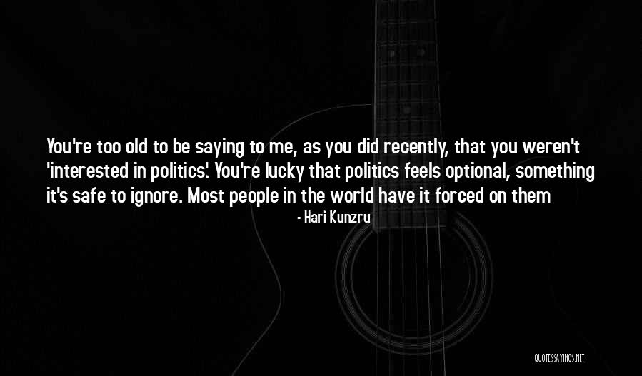 Bozian Robin Quotes By Hari Kunzru Bozian Robin Quotes By Hari Kunzru