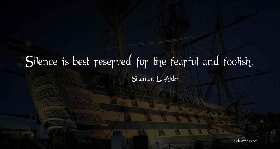 Bozuka Quotes By Shannon L. Alder Bozuka Quotes By Shannon L. Alder