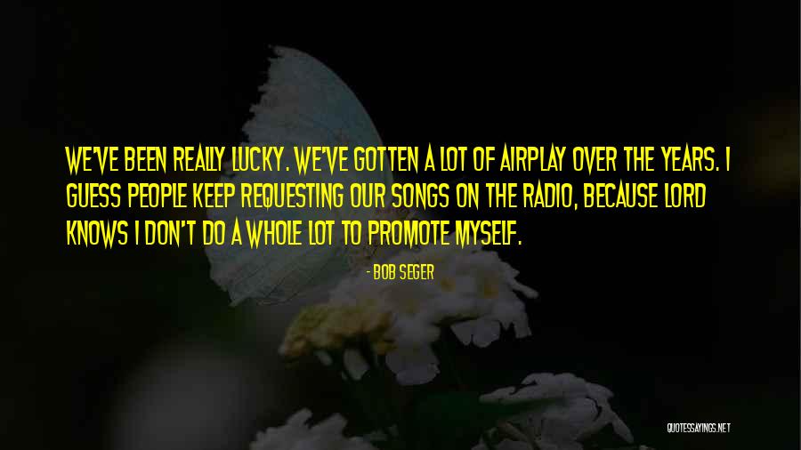 Bozzone Family Foundation Quotes By Bob Seger Bozzone Family Foundation Quotes By Bob Seger