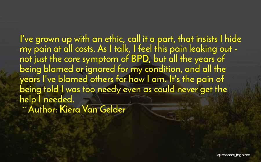 Bpd Disorder Quotes By Kiera Van Gelder