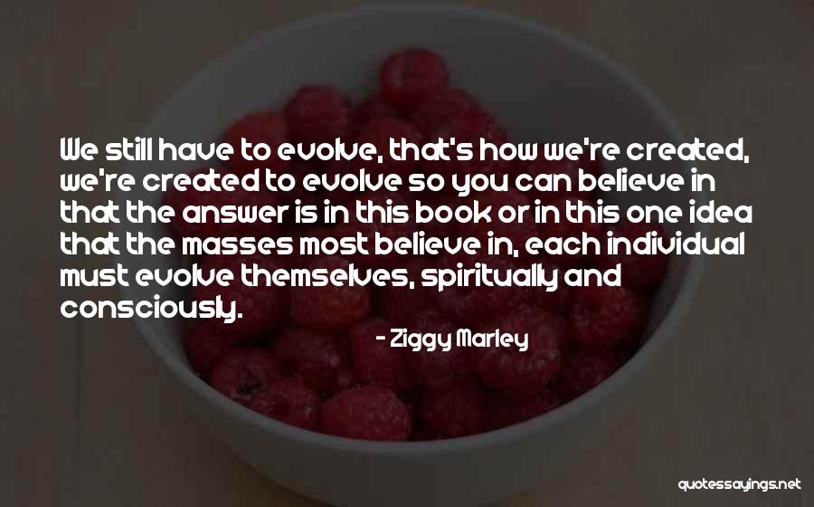 Bpo Projects Quotes By Ziggy Marley Bpo Projects Quotes By Ziggy Marley