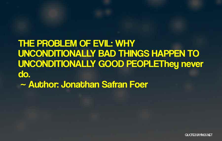 Br Bad Quotes By Jonathan Safran Foer