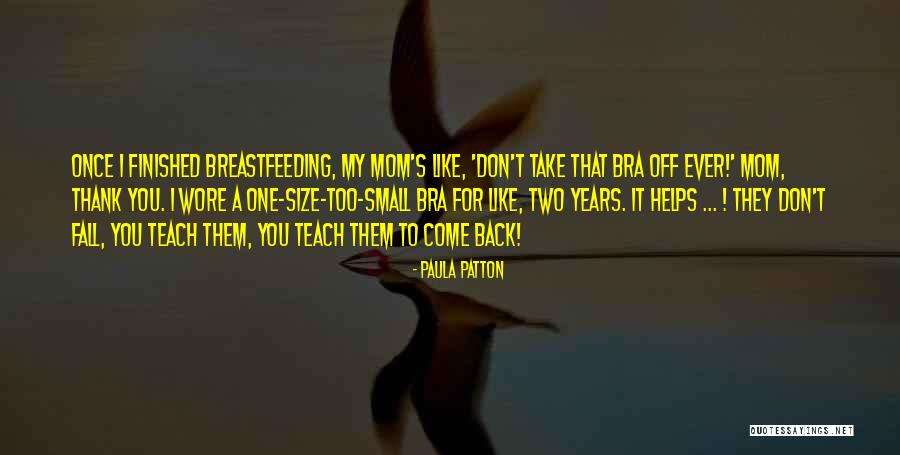 Bra Off Quotes By Paula Patton Bra Off Quotes By Paula Patton