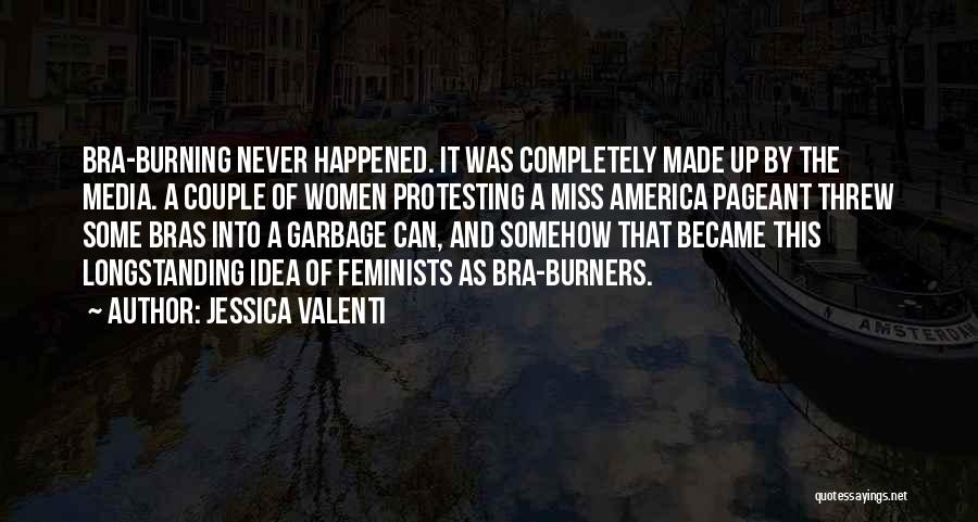 Bra Quotes By Jessica Valenti