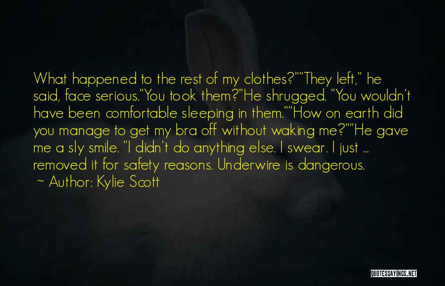 Bra Quotes By Kylie Scott