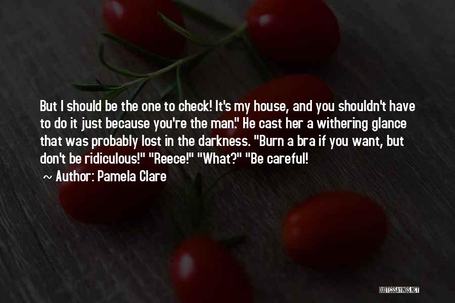 Bra Quotes By Pamela Clare