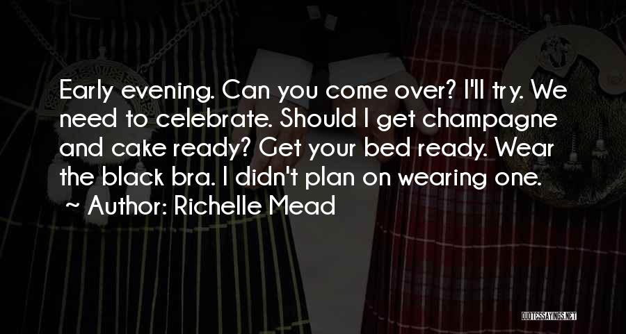 Bra Quotes By Richelle Mead