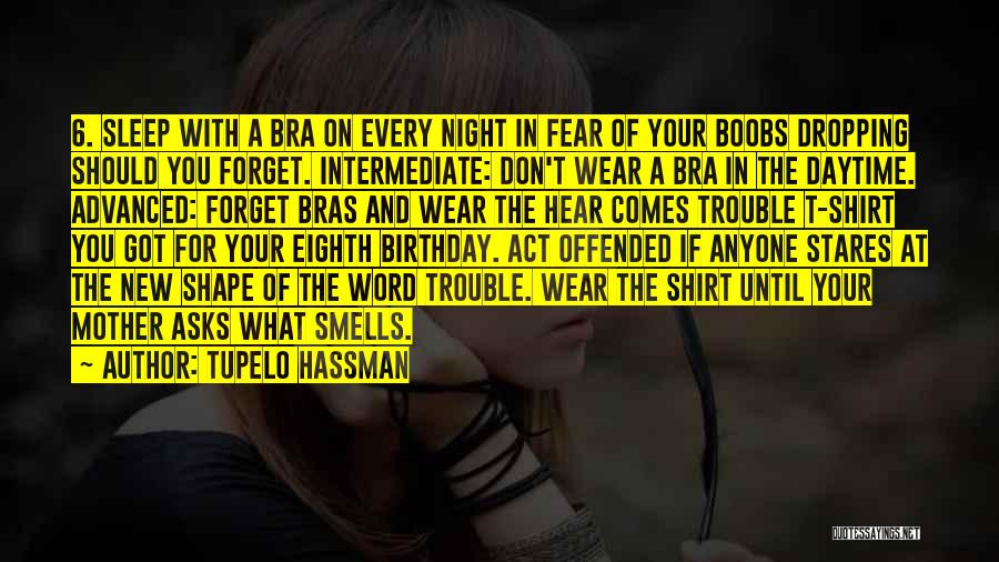Bra Quotes By Tupelo Hassman
