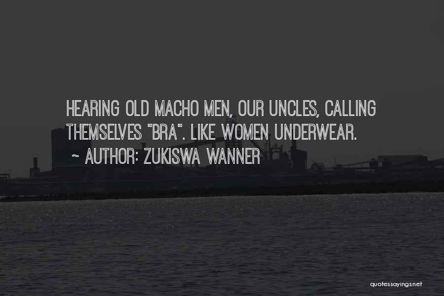 Bra Quotes By Zukiswa Wanner