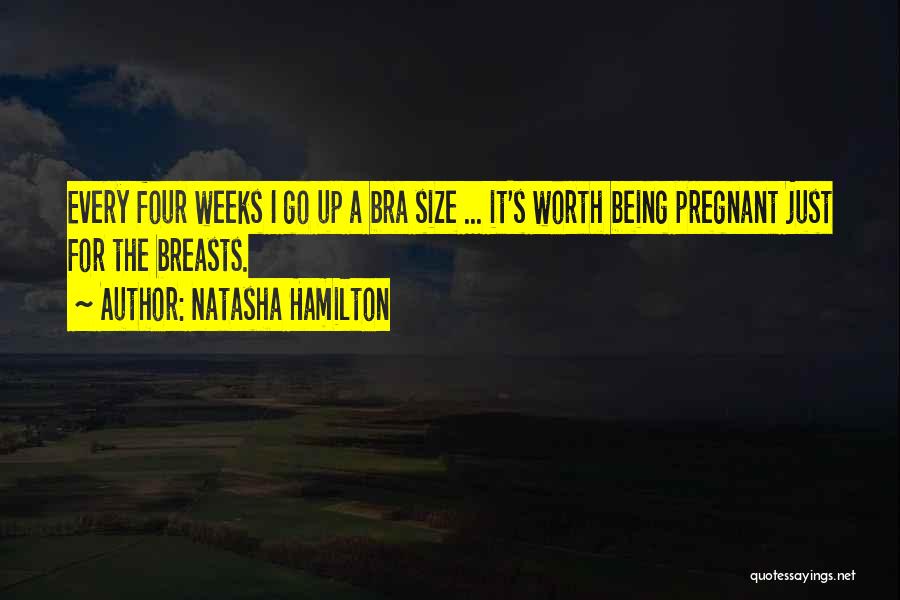 Bra Size Quotes By Natasha Hamilton
