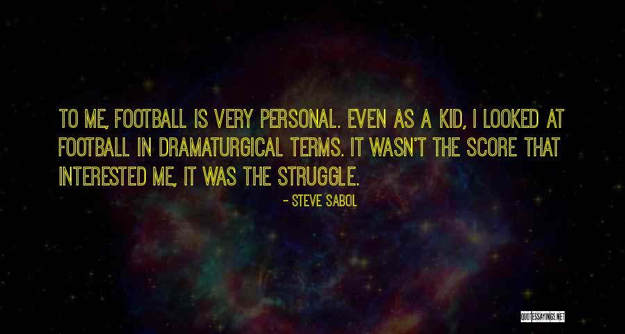 Braasch Dentistry Quotes By Steve Sabol Braasch Dentistry Quotes By Steve Sabol
