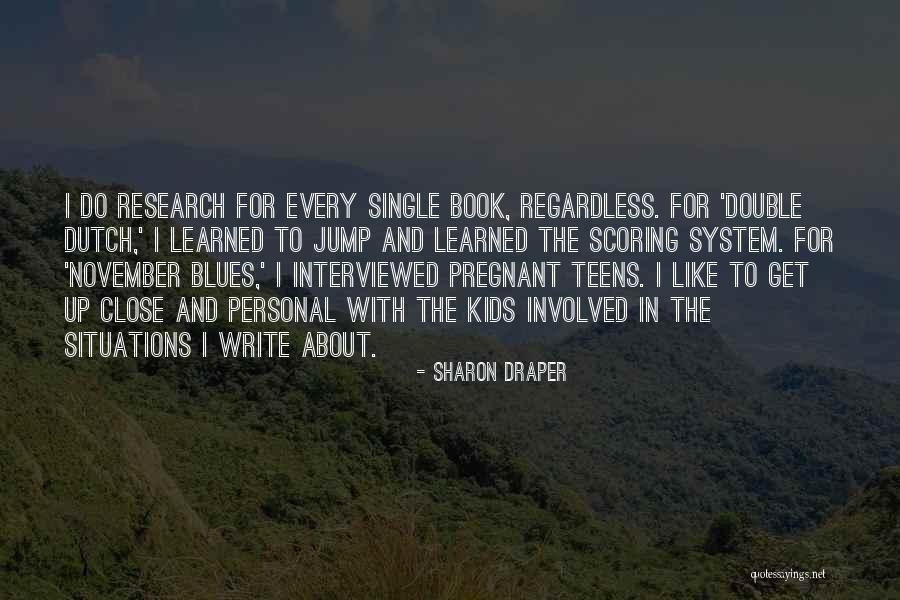 Brabander Dekhengst Quotes By Sharon Draper Brabander Dekhengst Quotes By Sharon Draper