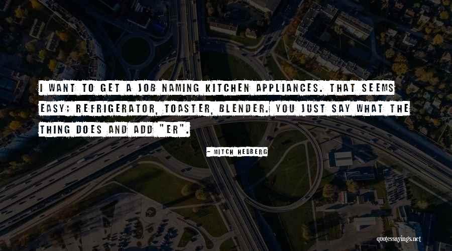 Brabants Dagblad Quotes By Mitch Hedberg Brabants Dagblad Quotes By Mitch Hedberg