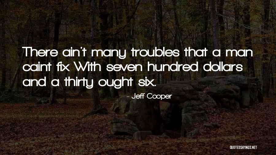 Brabec Herec Quotes By Jeff Cooper Brabec Herec Quotes By Jeff Cooper