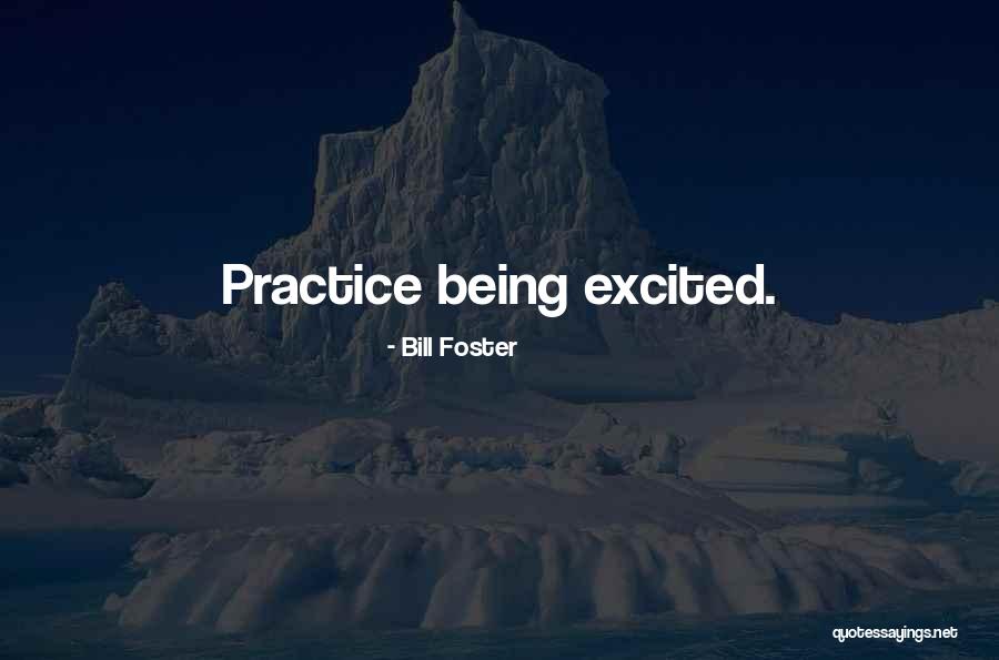 Brabenders Quotes By Bill Foster Brabenders Quotes By Bill Foster