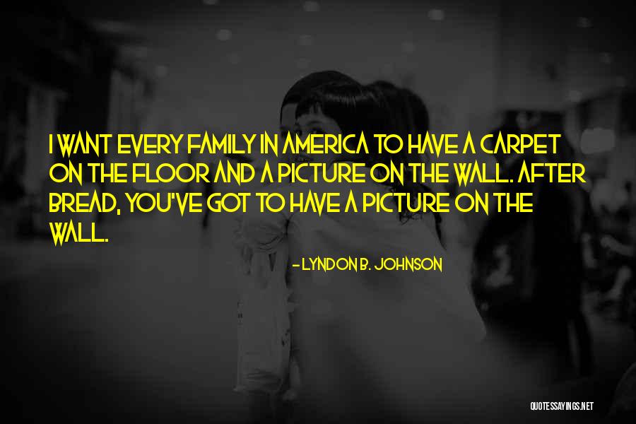 Brabenders Quotes By Lyndon B. Johnson Brabenders Quotes By Lyndon B. Johnson