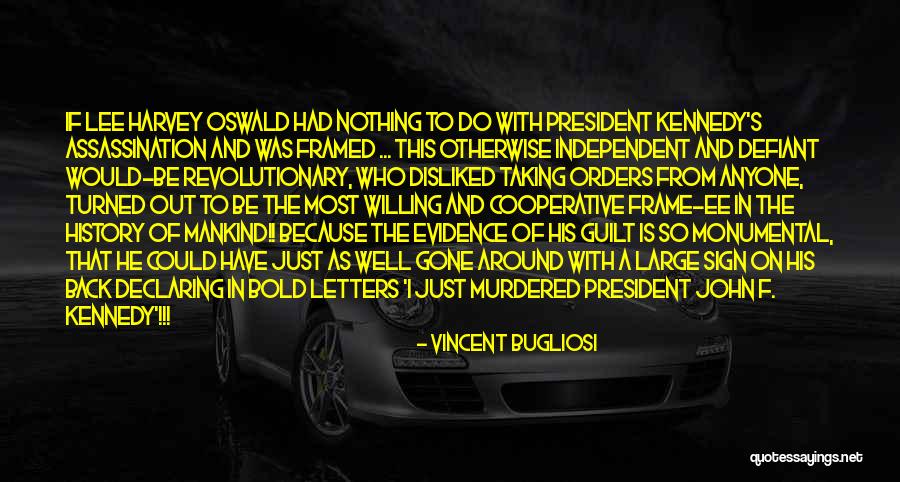 Brabenders Quotes By Vincent Bugliosi Brabenders Quotes By Vincent Bugliosi