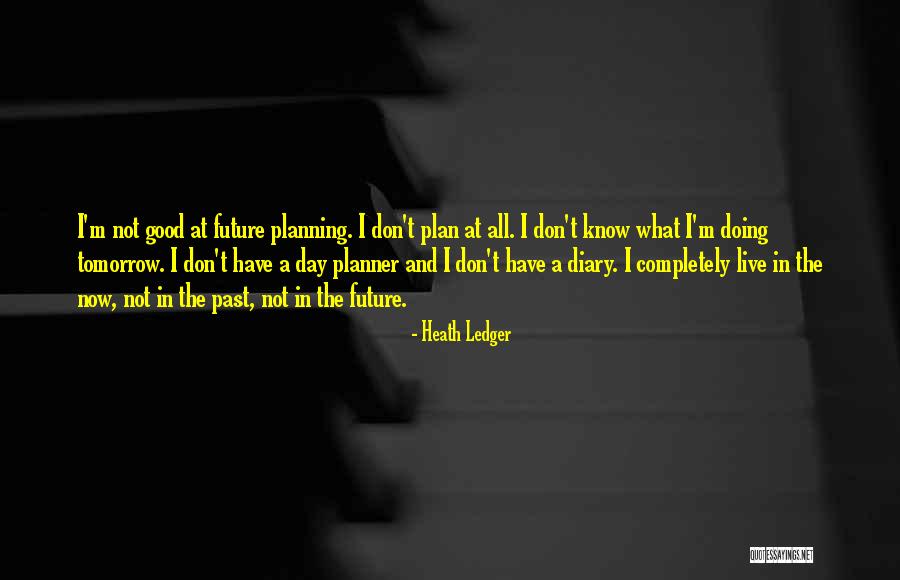 Brabling Quotes By Heath Ledger Brabling Quotes By Heath Ledger