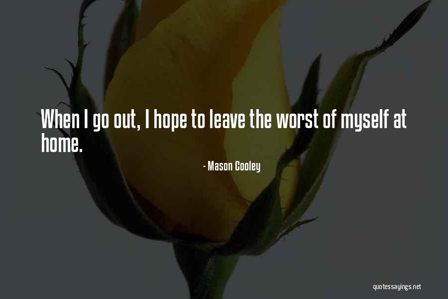 Brabling Quotes By Mason Cooley Brabling Quotes By Mason Cooley